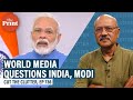 What is foreign media saying on India’s Covid crisis, why is Modi Govt upset, and what can it do