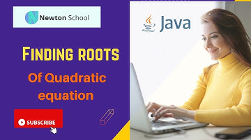 Finding roots Newton School Assignment | Control Structures