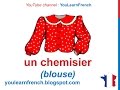 French Lesson 34 - CLOTHES in French CLOTHING Vocabulary - Les vêtements les habits Ropa en francés