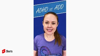 ADD or ADHD - What's the Difference? #shorts