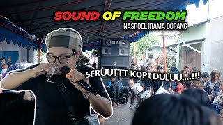 NYANYI SAMBIL NGOPI.!! SOUND OF FREEDOM - JOE MELLOW MOOD (COVER NASROEL IRAMA DOPANG)