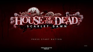 House of the Dead: Scarlet Dawn 【Longplay】 screenshot 3