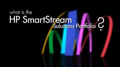 What is HP SmartStream?