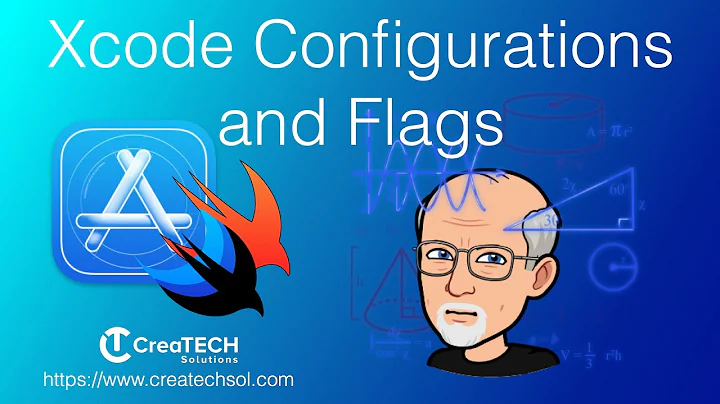 Xcode Configurations and Flags