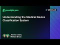 Understanding the Medical Device Classification System
