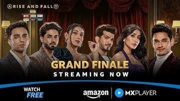 Rise And Fall Grand Finale Is Out | Pawan Singh, Tony Kakkar & Neha Kakkar | Amazon MX Player