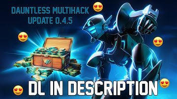 Dauntless MULTIHACK! [Auto Farm, Auto Kill, Teleport, Speed Hack] [DL] [NO VIRUS]