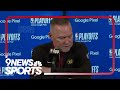 &#39;They kicked our ass&#39;: Nuggets&#39; Michael Malone talks about losing back-to-back games to Minnesota