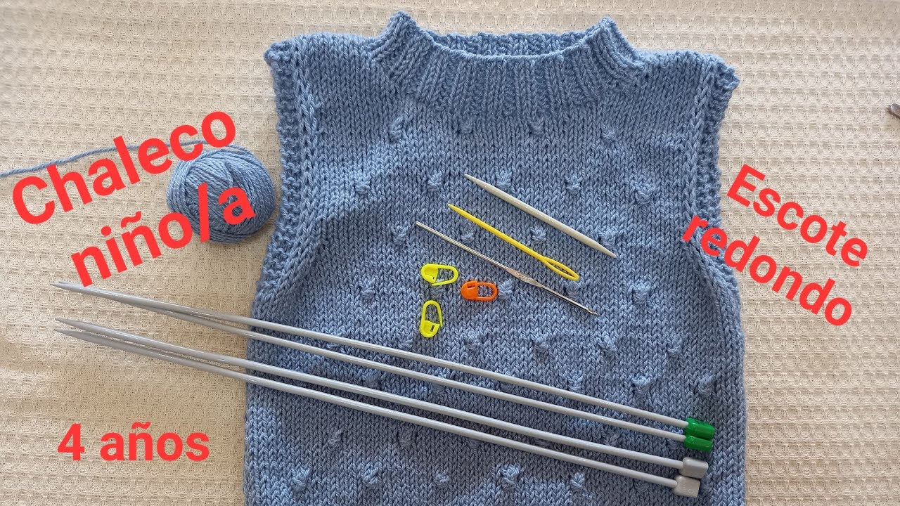 Dos agujas. Chaleco niño, con escote redondo, paso a paso. 4 años aprox. Que lo disfruten!