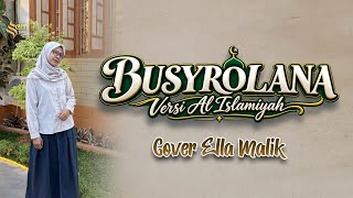 BUSYROLANA (Versi Al Islamiyah) SPESIAL MAULID NABI Cover Ella Malik