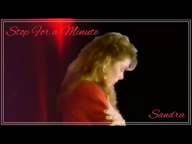 Sandra  - Stop for a minute