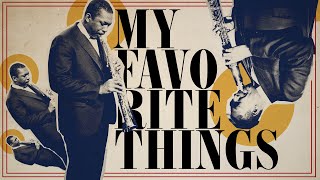 How Coltrane Broke 'My Favorite Things' (feat. Adam Neely)