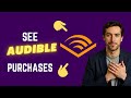 How to See Your Purchase History Audible (QUICK Way)