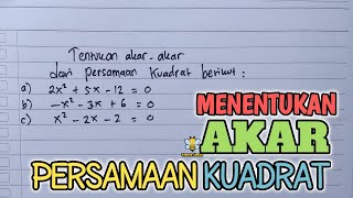 DETERMINING THE ROOTS OF A QUADRATOUS EQUATION