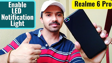 Realme 6 Pro : Enable LED Notification Edge light