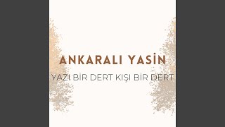Yazı Bir Dert Kışı Bir Dert