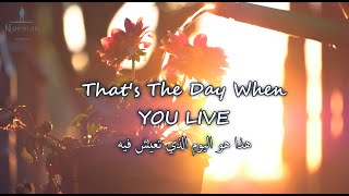 فيديو تحفيزي قصير (مترجم) متى ستعيش هذا اليوم؟  - short motivational video