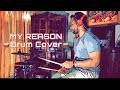 MY REASON- PLANETSHAKERS- DRUM COVER 🥁