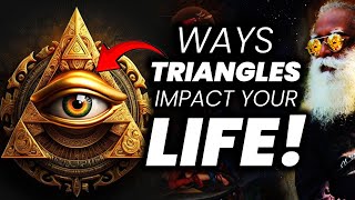 How Triangles Impact Your Life? | Chakras | Occult | Sadhguru | Adiyogi