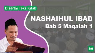 Ngaji Kitab Nashaihul Ibad # Bab 5 Maqalah 1 # Disertai Teks Kitab | Gus Baha Terbaru