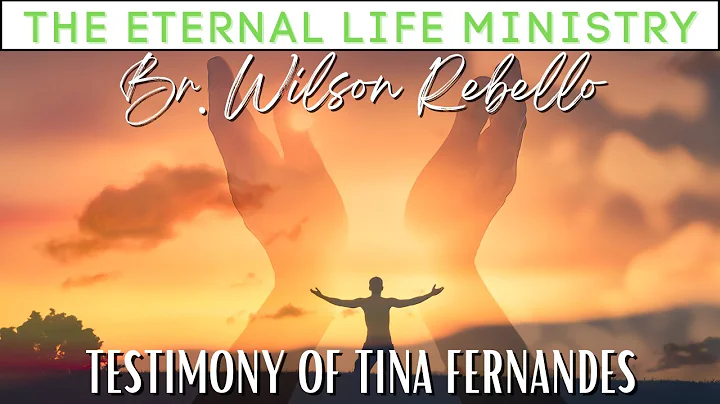 TESTIMONY OF TINA FERNANDES || THE ETERNAL LIFE MI...