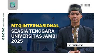 FERI FIRMANSYAH - Peserta MTQM Internasional Jambi 2025 Kategori Perlombaan Tilawah Al Quran