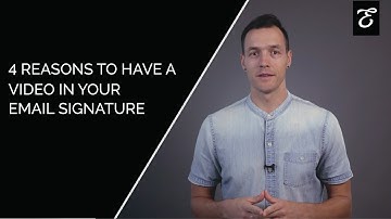 4 Reasons to have a video in your email signature by Evamotion