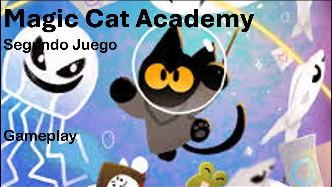 Jugando la trilogía de Magic Cat Academy 2/3 - YouTube