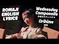 Wednesday Campanella - Orihime / 水曜日のカンパネラ「織姫」 / Lyrics Video (Romaji, English)