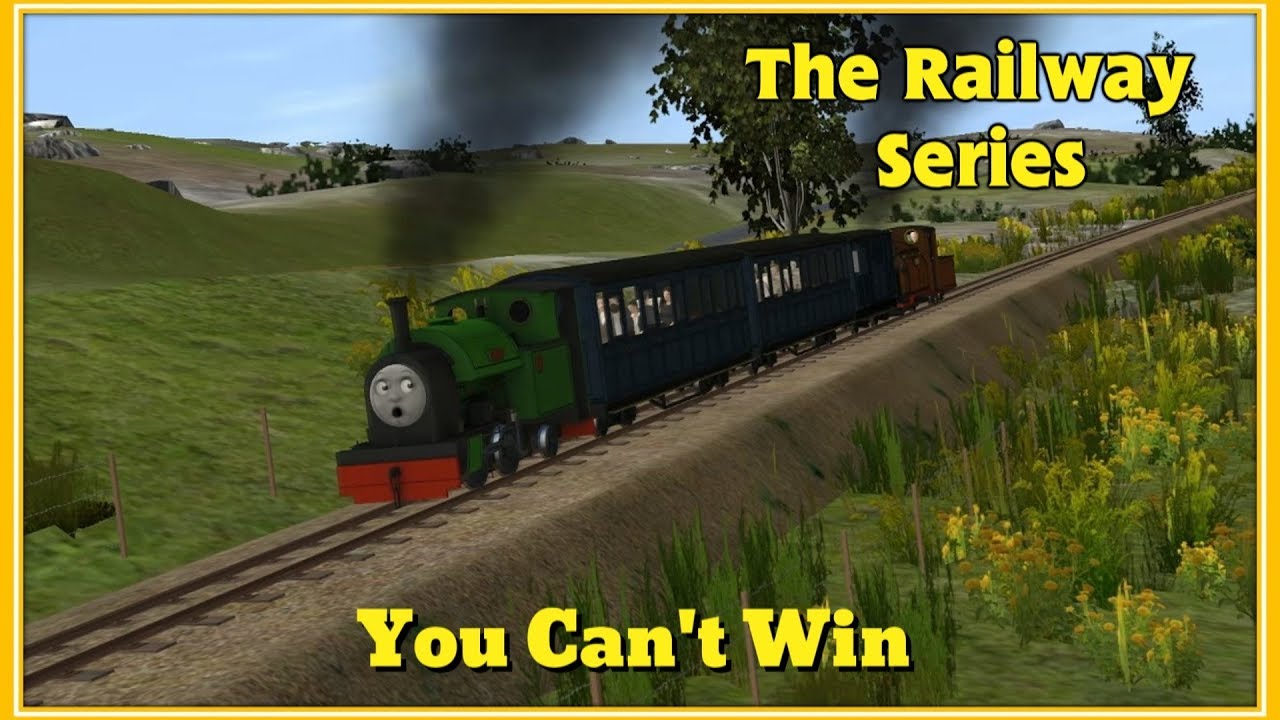 The Railway Series: You Can't Win