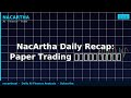 NacArtha Daily Recap: Paper Trading पारदर्शिता