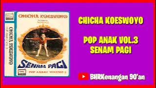 Chicha Koeswoyo - Album Pop Anak Vol.3 Senam Pagi