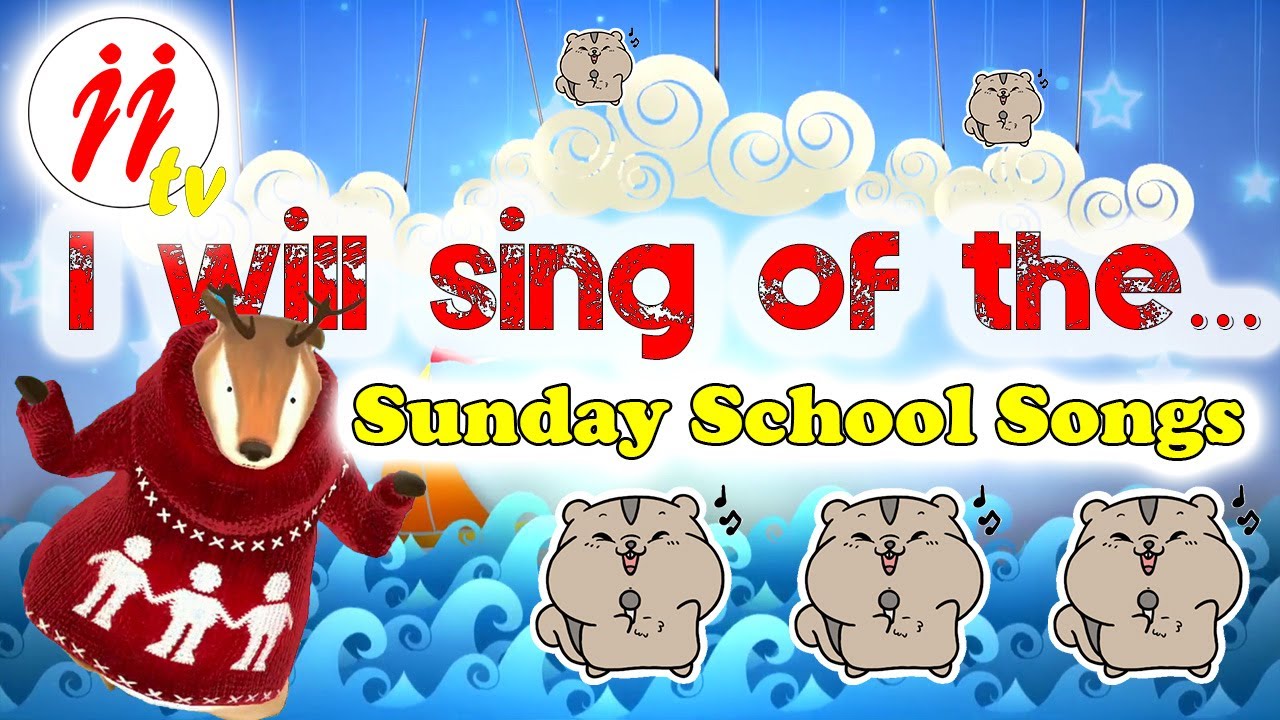 I will sing of the mercies of the... || JJ tv || Sunday School Songs || Animated Christian Songs I will sing of the mercies of the... || JJ tv || Sunday School Songs || Animated Christian Songs