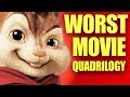 The Worst Film Quadrilogy - Alvin & The Chipmunks