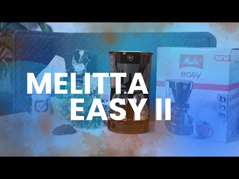 Melitta Easy II : Idéale pour les amateurs [TEST]