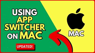 How to Use the App Switcher with Command + Tab on Mac