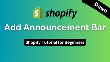 How to Add Announcement Bar Shopify Dawn Theme ✅ Shopify Tutorial for Beginners