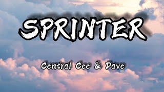 Central Cee × Dave - Sprinter (Lyrics)