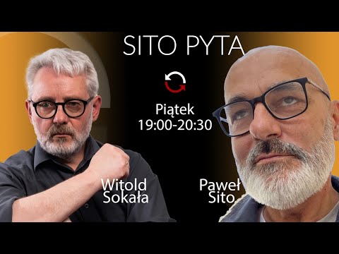                     Czy w Polsce pojawią się agenci wypływu? - Witold Sokała - Paweł Sito #SITOPTA
                              