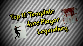 Top 10 Template Legendary Avee Player Download