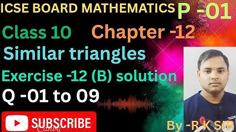 Icse board maths class 10 | chapter -12 similar triangles | exercise 12 (B ) solution | op malhotra 