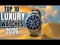 10 Best Luxury Watches for Men in 2026 | Swiss Craftsmanship & Innovation