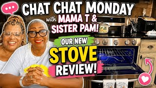Chitchat Monday with Mama T and sister Pam