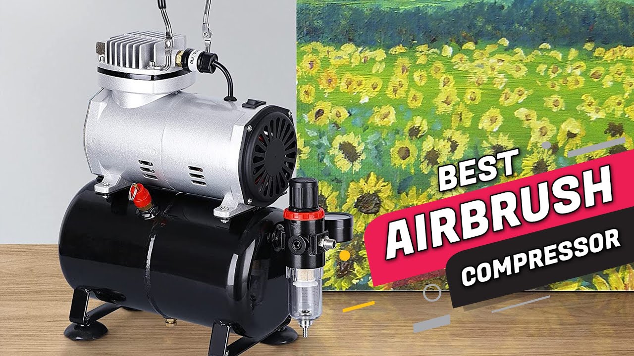 Best Airbrush Compressors Review 2023  With Cooling Fan, Regulator,  Tattoo, Graphic and So On 