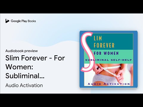 Slim Forever - For Women: Subliminal Self-Help by Audio Activation · Audiobook preview