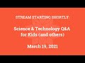 Science & Technology Q&A for Kids (and others) [Part 40]