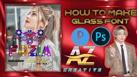 How to make glass font name edit||•||pixellab and ps cc||•||Ayan edit z