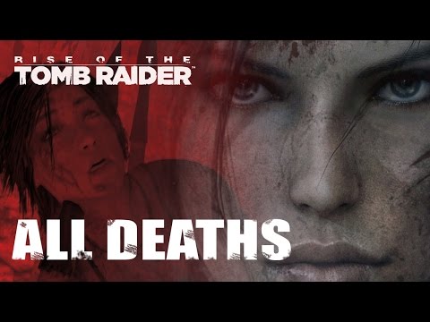Rise of the Tomb Raider: All Lara Croft Death Scenes