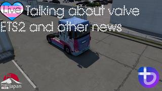 ETS2 1.58 LIVE | Safe Space Trucking🌈steam UK lawsuit, ETS2 NEWS and, more news.