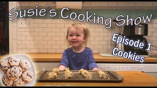 Cute Two Year Old Bakes Chocolate Chip Cookies  Susie's Cooking Show Episode 1